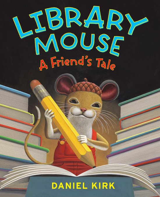 Library Mouse: A Friend's Tale - cover