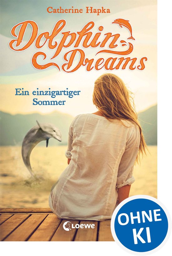 Dolphin Dreams - Dolphin Dreams - Ein einzigartiger Sommer ( ... - cover