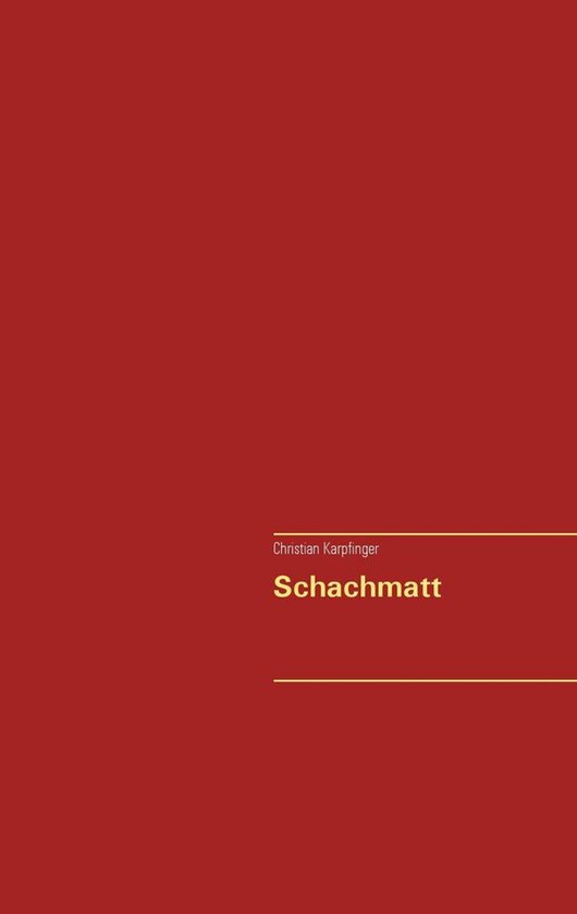 Schachmatt, geschreven door Christian Karpfinger
