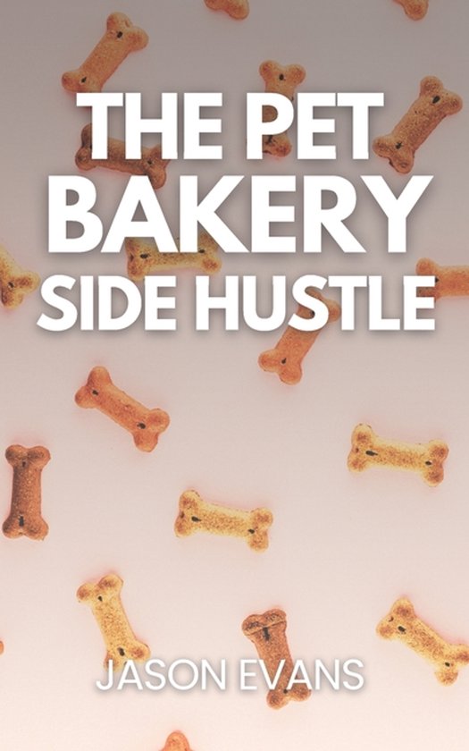 The Pet Bakery Side Hustle - cover