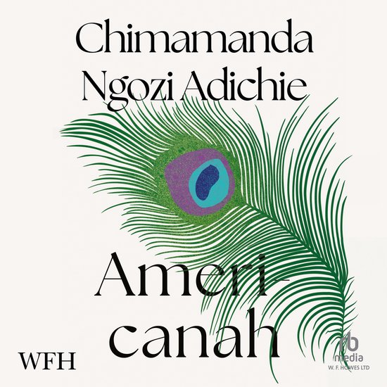 Boekomslag van "Americanah" met een pauwenveer en de tekst "Chimamanda Ngozi Adichie".