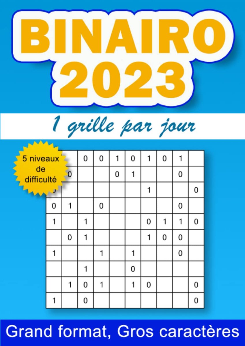 Binairo Puzzelboek - Logische Puzzels - Dagelijkse Uitdaging - 5 Moeilijkheidsgraden - A4 Formaat - Zwart Wit
