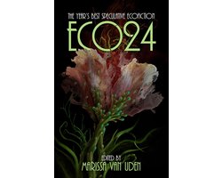 ECO: The Year's Best Speculative Ecofiction 1 - ECO24