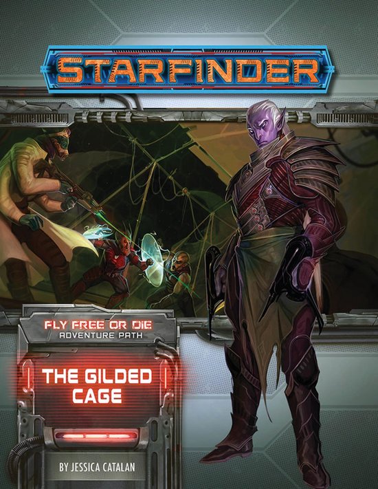 Starfinder Adventure Path: The Gilded Cage (Fly Free or Die  ... - cover
