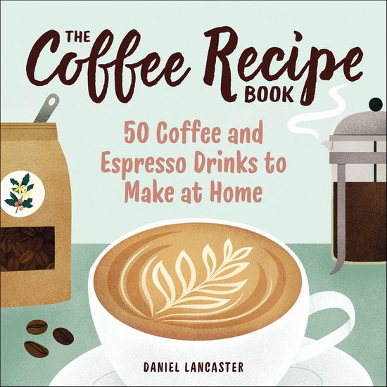 The Coffee Recipe Book - cover