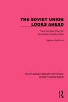 Routledge Library Editions: Soviet Economics-The Soviet Union Looks Ahead