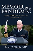 Joseph V. Hughes Jr. and Holly O. Hughes Series on the Presidency and Leadership - Memoir of a Pandemic