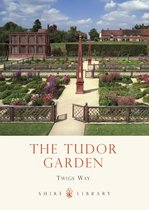 Tudor Garden 1485-1603