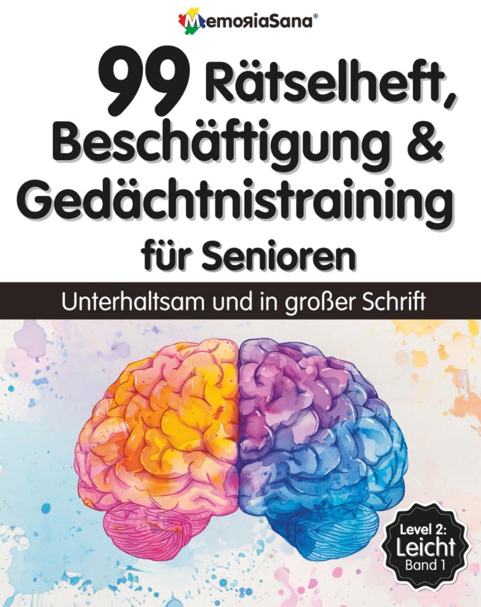 Rätselheft für Senioren: 99 Gedächtnisübungen in großer Schrift zur Konzentrationssteigerung