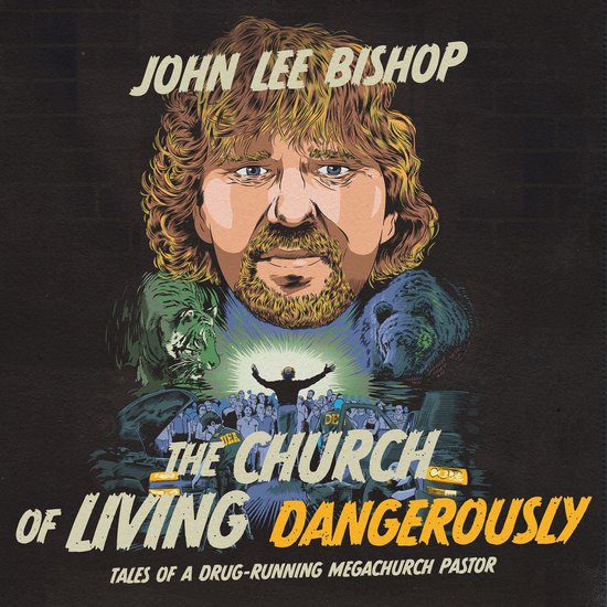 The Church of Living Dangerously - cover