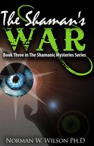 Shamanic Mysteries - The Shaman's War