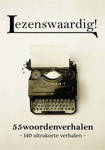 Lezenswaardig! 6 - 55woordenverhalen
