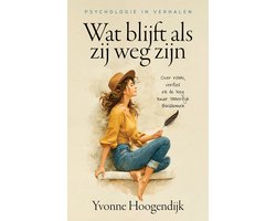 Psychologie in verhalen 1 - Wat blijft als zij weg zijn