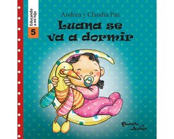 Luana se va a dormir (Educando a mi hijo 5)