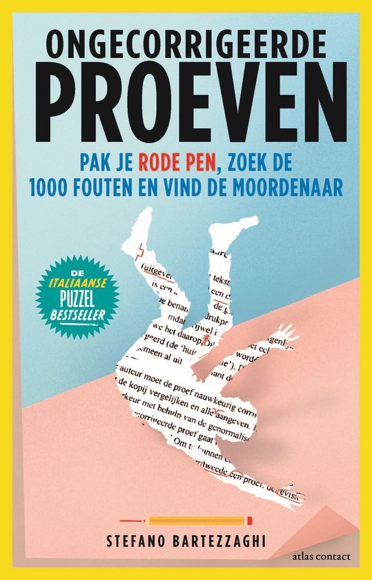 Boek met de titel "Ongecorrigeerde proeven" in grote letters. Tekst op de kaft: "Pak je rode pen, zoek de 1000 fouten en vind de moordenaar". De kaft toont een pagina met tekst en een gestileerde rode afbeelding van een persoon.