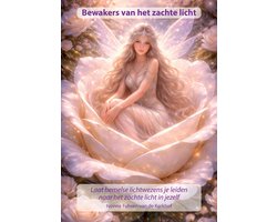Bewakers van het zachte licht
