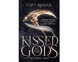 Eternal Wars 1 - Kissed by the Gods