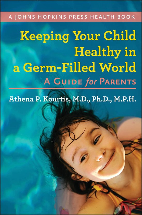 A Johns Hopkins Press Health Book - Keeping Your Child Healt ... - cover