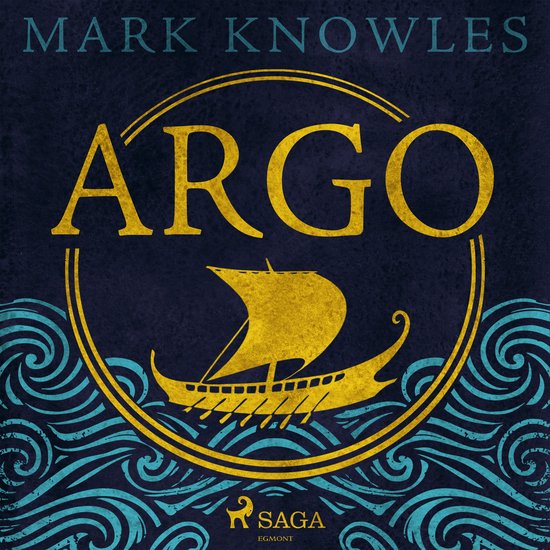 Argo: A thrilling historical adventure set in Ancient Greece - cover