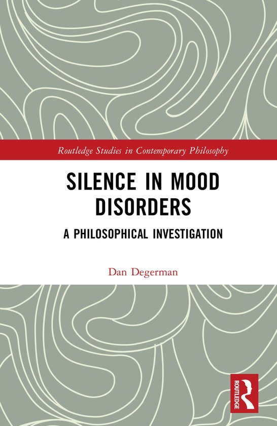 Routledge Studies in Contemporary Philosophy- Silence in Moo ... - cover