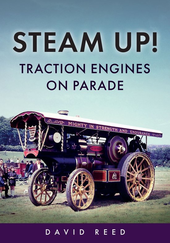 Steam Up! Traction Engines on Parade - cover