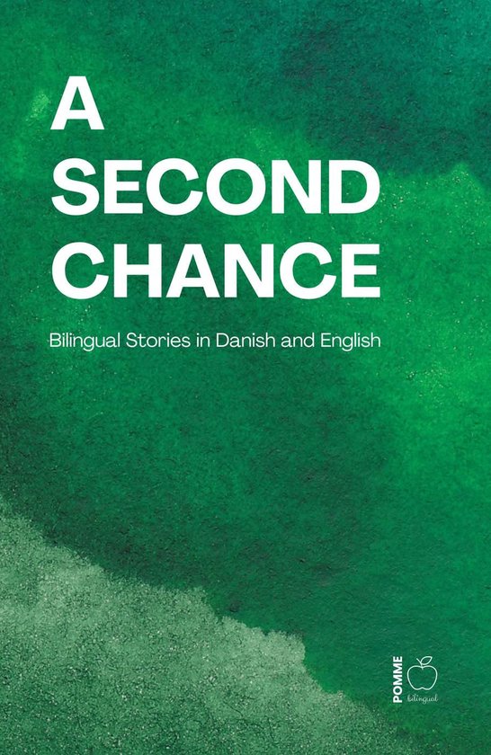 A Second Chance: Bilingual Stories in Danish and English - cover