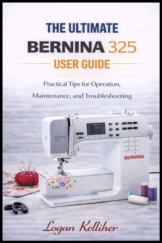 The ultimate Bernina 325 User Guide - cover