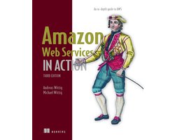 Amazon Web Services in Action: An in-depth guide to AWS