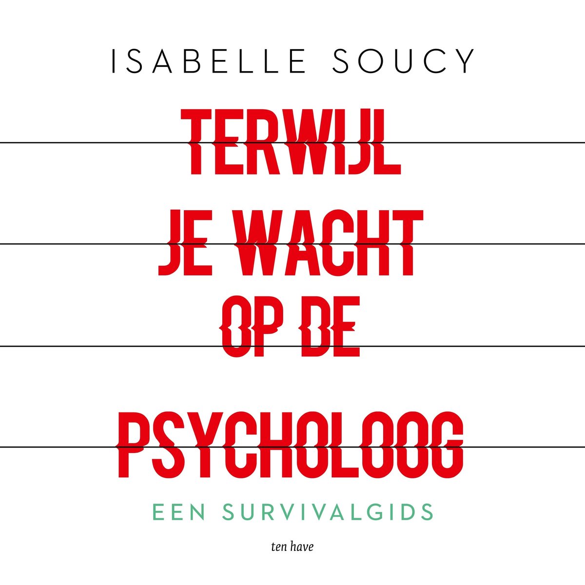 Omslag van Terwijl je wacht op de psycholoog