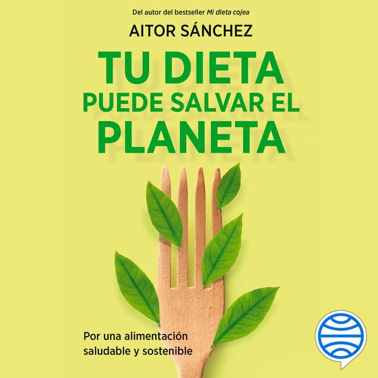 Tu dieta puede salvar el planeta - cover