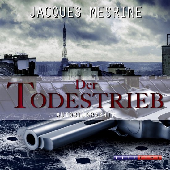 Couverture du livre 'Der Todestrieb' avec texte et un pistolet. La Tour Eiffel est visible en arrière-plan.