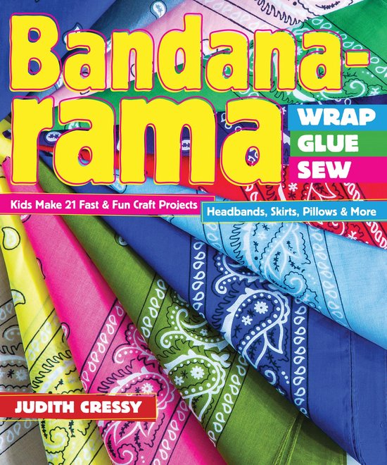 Bandana-Rama-Wrap, Glue, Sew - cover