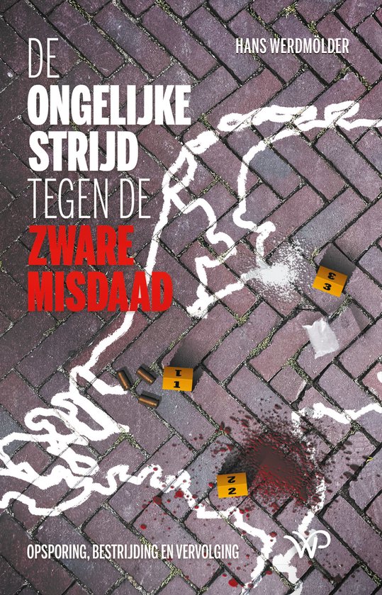 De ongelijke strijd tegen de zware misdaad - cover