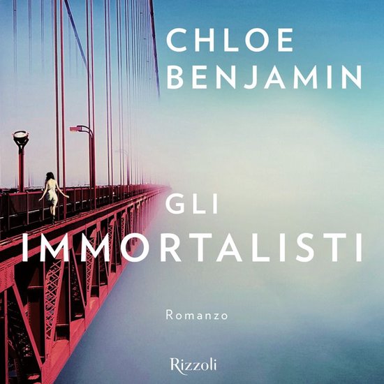 Boekcover van 'Gli Immortalisti' met de Golden Gate Bridge en de tekst 'CHLOE BENJAMIN' en 'GLI IMMORTALISTI'.