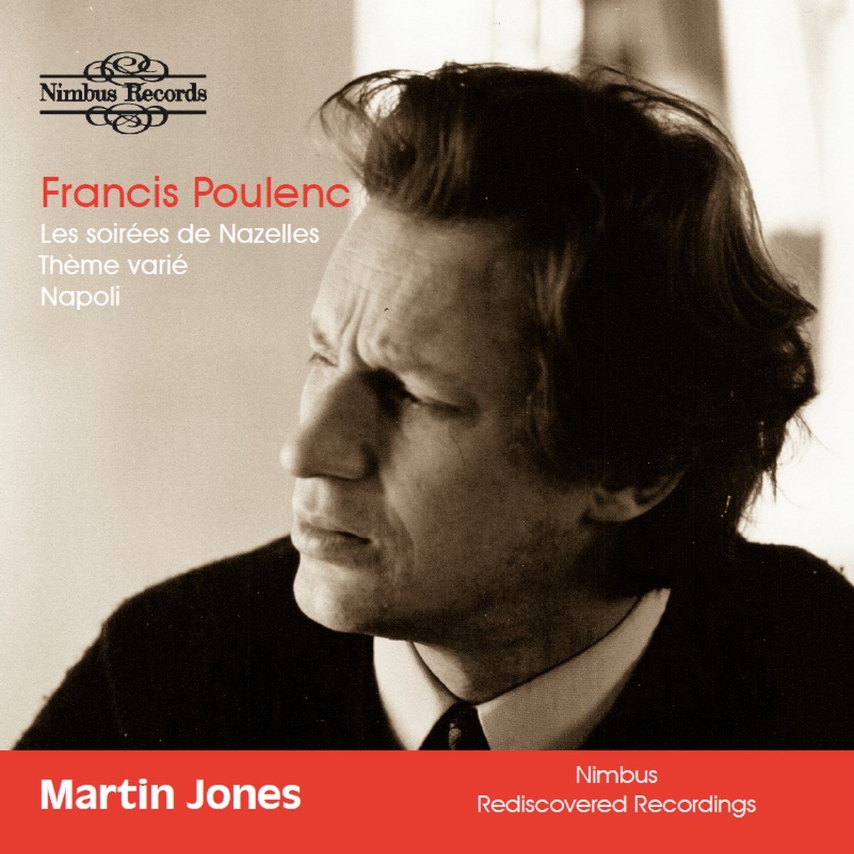 Martin Jones - Poulenc: Piano Works - Nimbus Recordings Rediscovered (CD)
