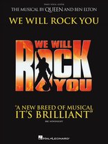 We Will Rock You: The Musical by Queen and Ben Elt