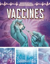 Medical Breakthroughs - Vaccines