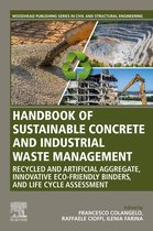 Woodhead Publishing Series in Civil and Structural Engineering - Handbook of Sustainable Concrete and Industrial Waste Management