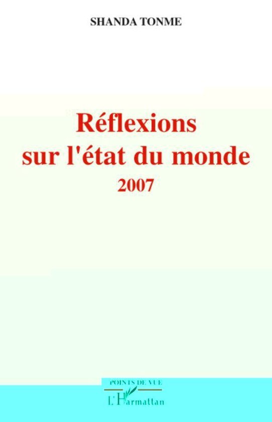 Réflexions sur l'état du monde