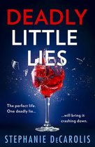 Boek cover Deadly Little Lies van Stephanie DeCarolis