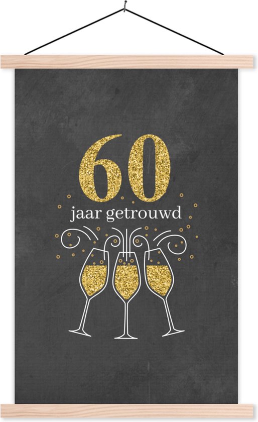 Posterhanger avec affiche - Affiche scolaire - Mariage - 60 ans de mariage - Citations - Anniversaire - Proverbes - 60x90 cm - Lattes vierges