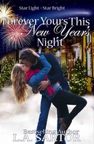 Star Light ~ Star Bright 2 - Forever Yours This New Year's Night