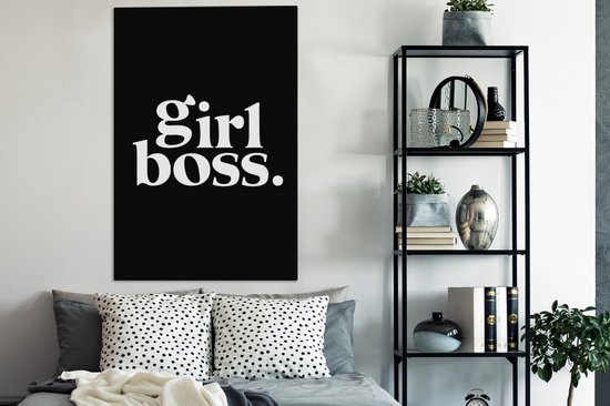 Canvas schilderij 80x120 cm - Wanddecoratie Quotes - Girl boss - Spreuken - Muurdecoratie woonkamer - Slaapkamer decoratie - Kamer accessoires - Schilderijen op canvas - Vaderdag cadeau - Geschenk - Cadeautje voor hem - Tip - Mannen