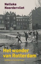 Boek cover Het wonder van Rotterdam van Nelleke Noordervliet