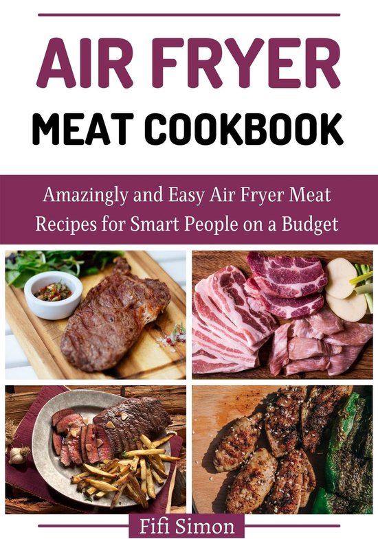 Air Fryer Meat Cookbook (ebook), Fifi Simon 1230005273560 Boeken