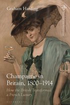 Food in Modern History: Traditions and Innovations - Champagne in Britain, 1800-1914