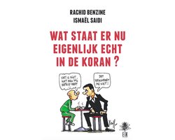 Wat staat er nu eigenlijk echt in de Koran?