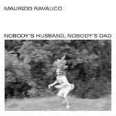 Maurizio Ravalico - Nobody's Husband, Nobody's Dad (LP)