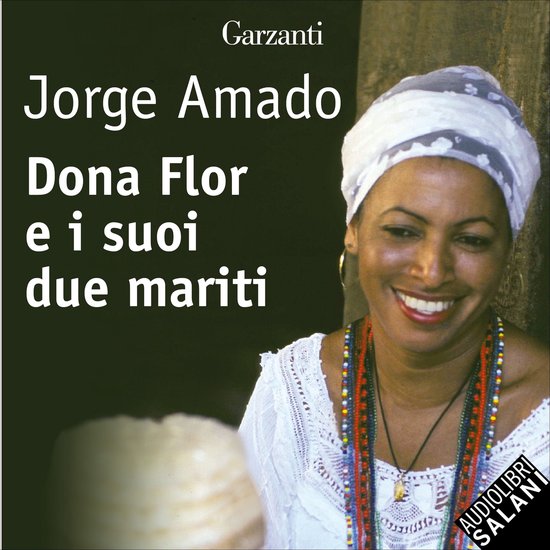 Dona Flor e i suoi due mariti, Amado 9788893816724 Boeken Dona Flor e i suoi due mariti, Amado 9788893816724 Boeken