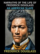 Frederick Douglass Collection 1 - Narrative of the Life of Frederick Douglass